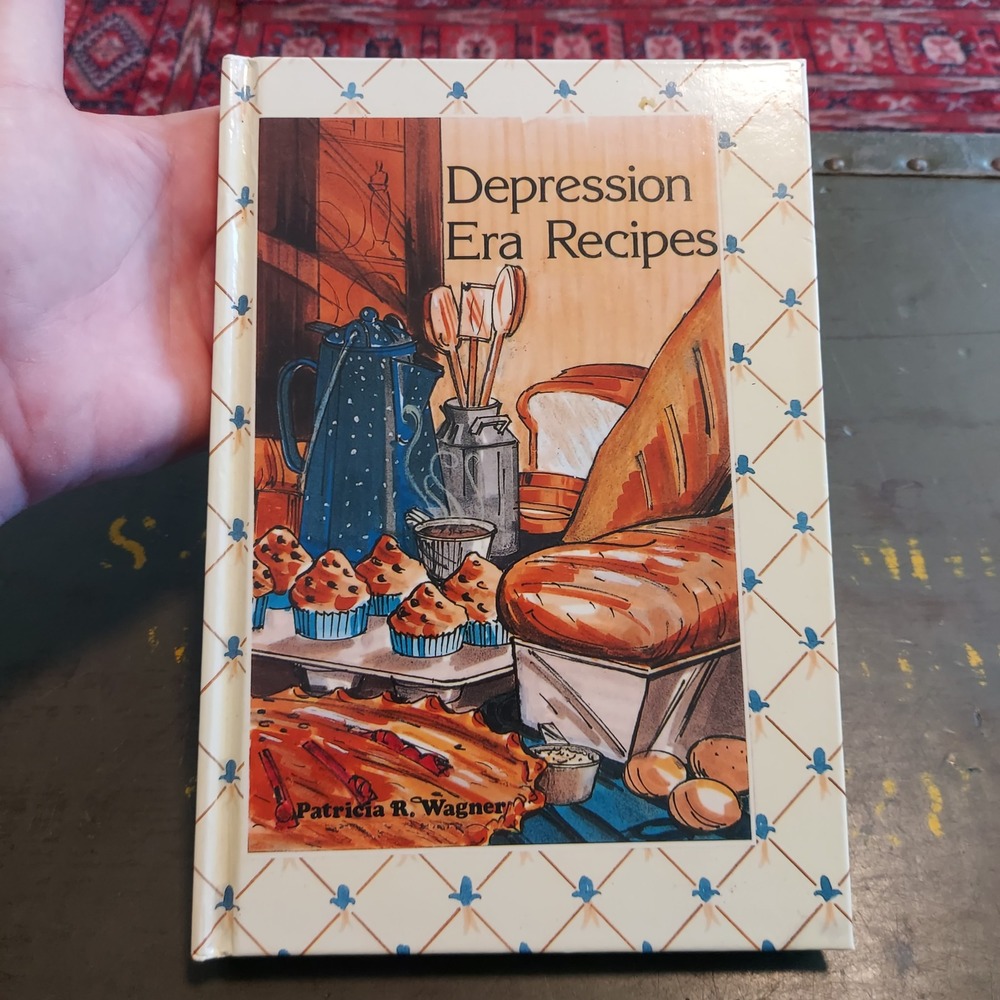 Depression Era Recipes Patricia R Wagner Hardcover Cookbook 450+ Recipes 2002